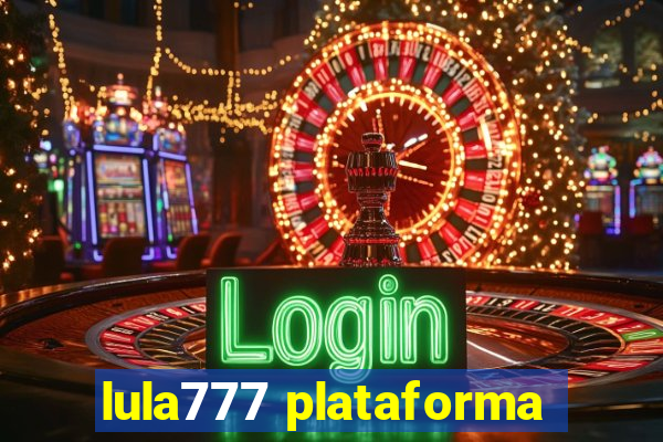 lula777 plataforma